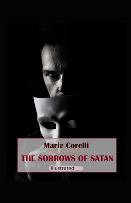 The Sorrows of Satan Illustrated by Marie Corelli