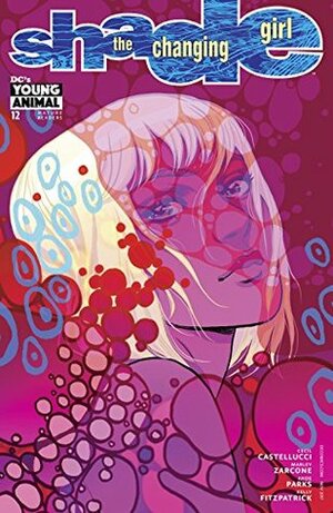 Shade, The Changing Girl (2016-) #12 by Ande Parks, Cecil Castellucci, Katie Jones, Becky Cloonan, Marley Zarcone, Kelly Fitzpatrick