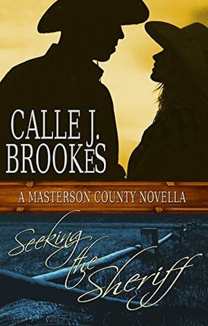 Seeking the Sheriff by Calle J. Brookes