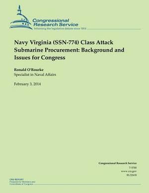 Navy Virginia (SSN-774) Class Attack Submarine Procurement: Background and Issues for Congress by O'Rourke