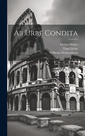 Ab Urbe Condita by Livy