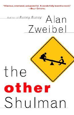 The Other Shulman by Alan Zweibel