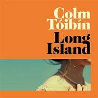 Long Island by Colm Tóibín