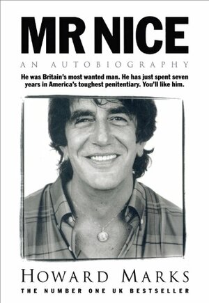 Mr. Nice by Howard Marks