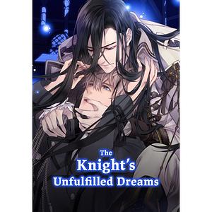 The Knight's Unfulfilled Dreams by KIM SuJin