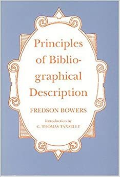 Principles of Bibliographical Description (St. Paul's Bibliographies ; 15) by Fredson Bowers, Oak Knoll Press by Fredson Bowers