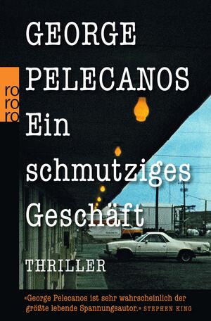 Ein schmutziges Geschäft: Thriller by Rune Larsstuvold, George Pelecanos