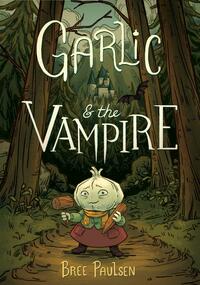 Garlic & the Vampire by Bree Paulsen