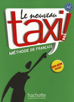 Le Nouveau Taxi!, Level 2: Methode de Francais [With CD (Audio)] by Robert Menand