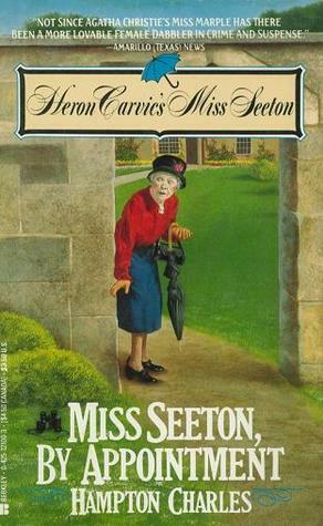Miss Seeton by Appointment by Heron Carvic, Roy Peter Martin, Hampton Charles