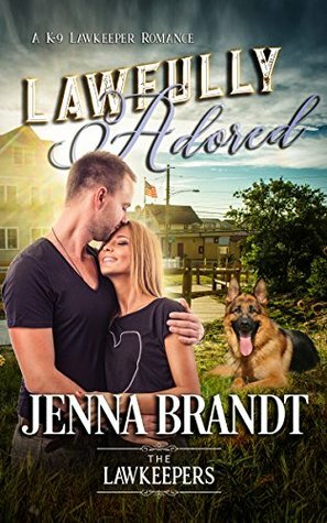 Lawfully Adored by Jenna Brandt