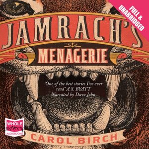 Jamrach's Menagerie by Carol Birch