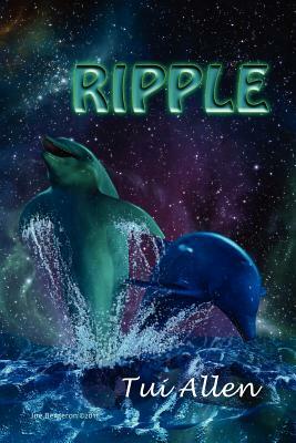 Ripple: A Dolphin Love Story by Tui Allen