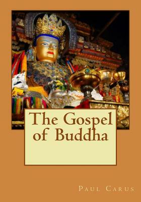 The Gospel of Buddha by Paul Carus