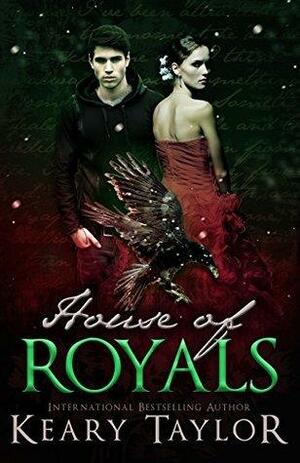 House of Royals: Blood Descendants Universe by Keary Taylor