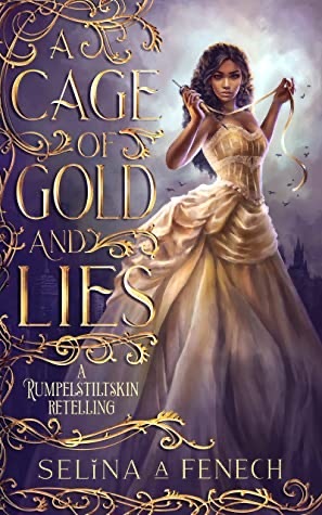 A Cage of Gold and Lies by Selina A. Fenech