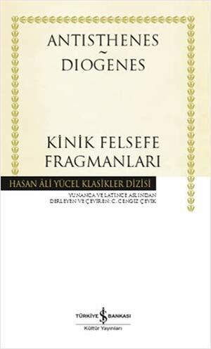 Kinik Felsefe Fragmanları by Antisthenes, Diogenes of Sinope