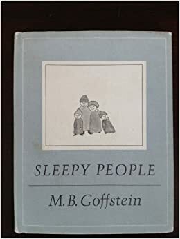 Sleepy People by M.B. Goffstein