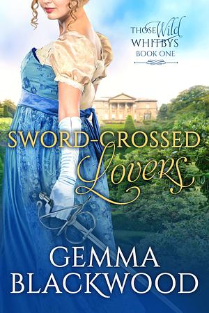 Sword-Crossed Lovers  by Gemma Blackwood