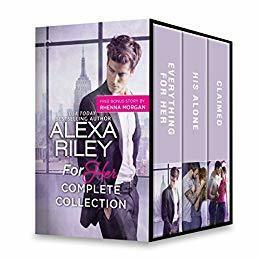 For Her Complete Collection by Rhenna Morgan, Alexa Riley