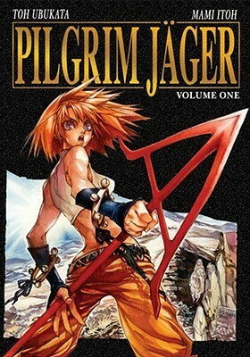 Pilgrim Jager Volume 1 by Tow Ubukata, Mami Itoh