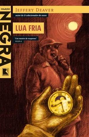 Lua Fria by Jeffery Deaver