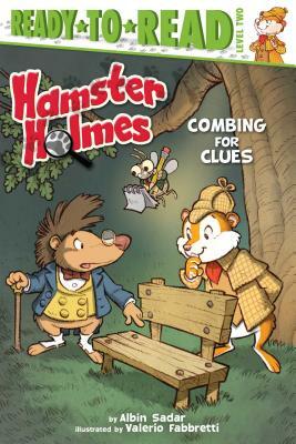 Hamster Holmes: Combing for Clues by Albin Sadar