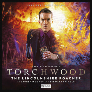 Torchwood: The Lincolnshire Poacher by Lauren Mooney, Stewart Pringle