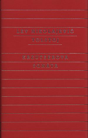 Kreutzerova sonáta by Leo Tolstoy