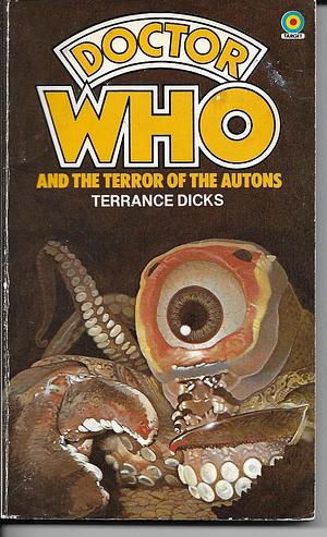 Doctor Who and the Terror of the Autons by Terrance Dicks