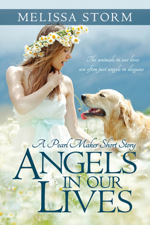 Angels in Our Lives by Melissa Storm