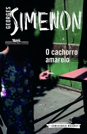 O cachorro amarelo by Georges Simenon