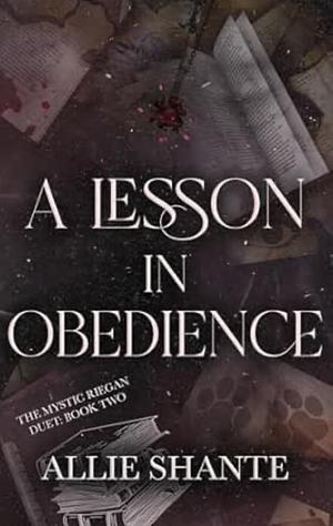 A Lesson in Obedience by Allie Shante