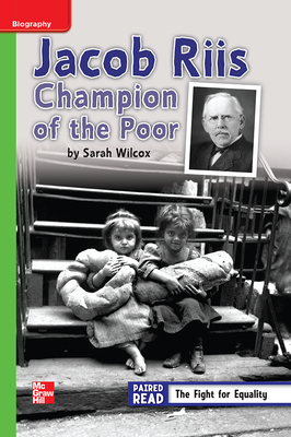 Reading Wonders Leveled Reader Jacob Riis: Champion of the Poor: Beyond Unit 3 Week 3 Grade 4 by 