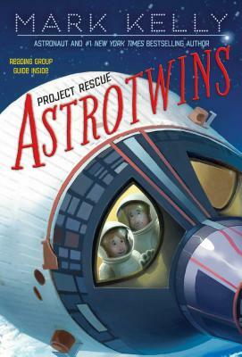 Astrotwins -- Project Rescue by Mark Kelly