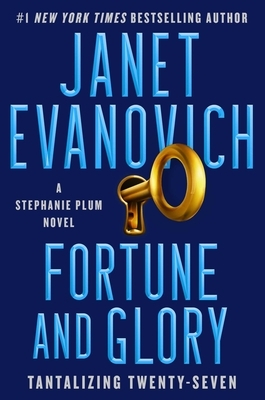 Fortune and Glory, Volume 27 by Janet Evanovich