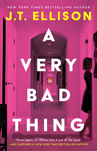 A Very Bad Thing by J T Ellison