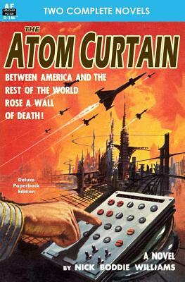 Atom Curtain, The & The Warlock of Sharrador by Nick Boddie Williams, Gardner F. Fox