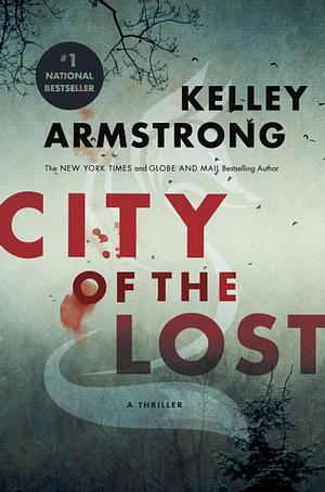 City of the Lost by Kelley Armstrong