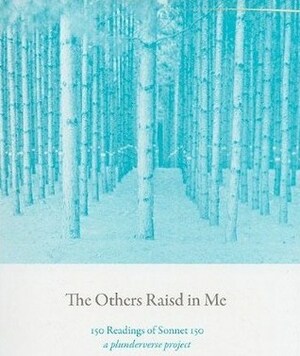 The Others Raisd in Me by Gregory Betts
