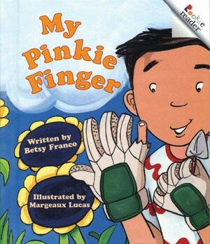 My Pinkie Finger by Betsy Franco