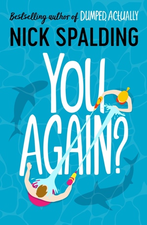 You Again? by Nick Spalding, Nick Spalding