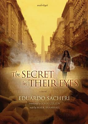 The Secret in Their Eyes by Eduardo Sacheri