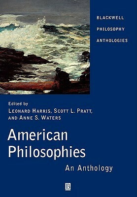 American Philosophies: An Anthology by Leonard Harris, Scott L. Pratt