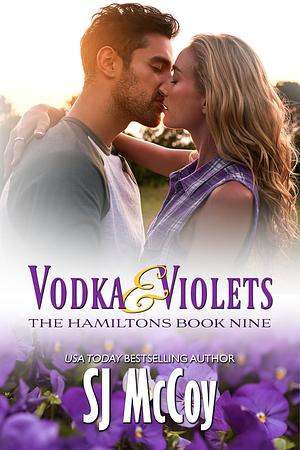 Vodka and Violets by SJ McCoy