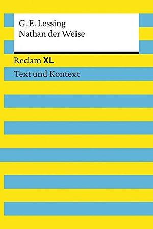 Nathan der Weise: Reclam XL – Text und Kontext by Thorsten Krause, Gotthold Ephraim Lessing, Gotthold Ephraim Lessing