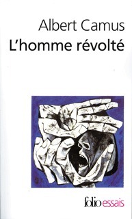 L'homme révolté by Albert Camus