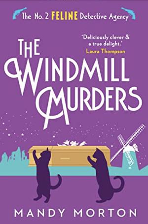 The Windmill Murders by Mandy Morton