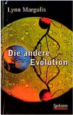 Die Andere Evolution by Lynn Margulis