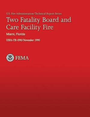 Two Fatality Board and Care Facility Fire Salvation Army Rehabilitation Center by U. S. Department of Homeland Security, Sheila-Faith Barry